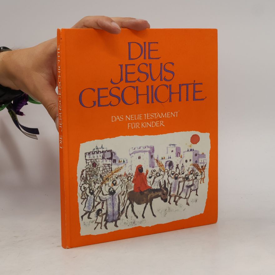 Autorenkollektiv Die Jesus-Geschichte