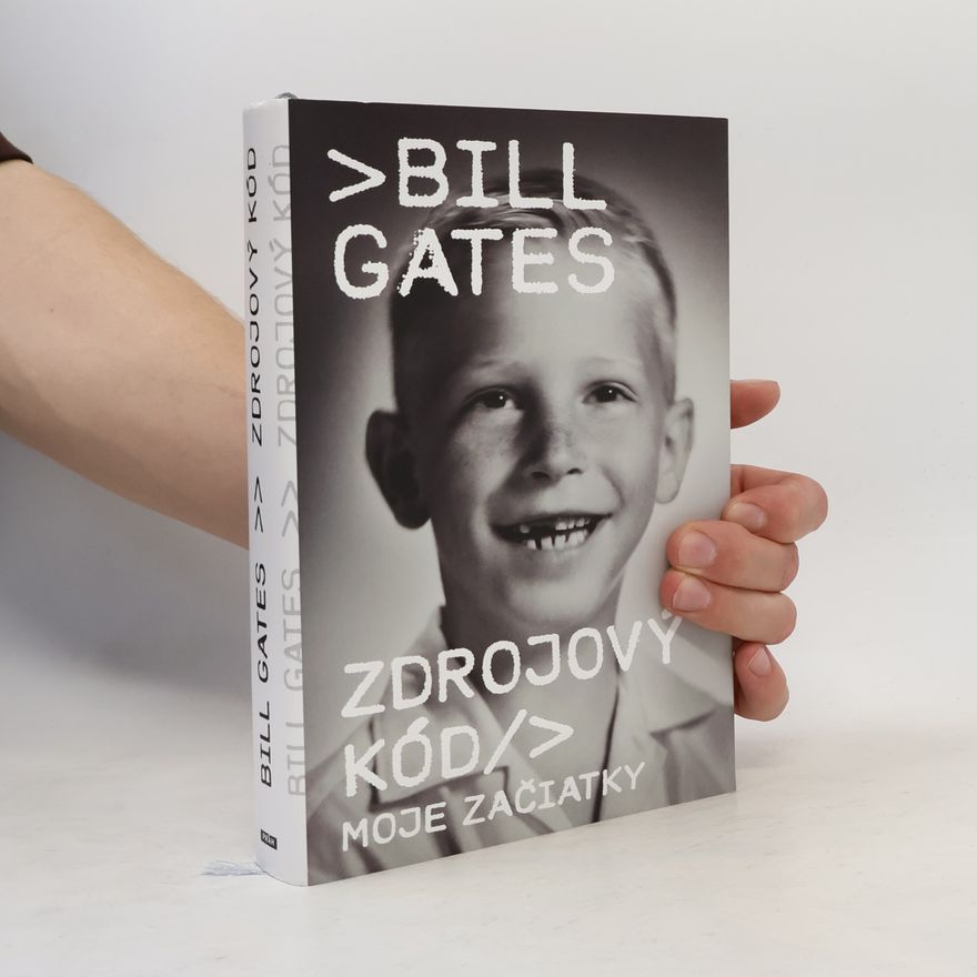 Bill Gates Zdrojový kód: Moje začiatky