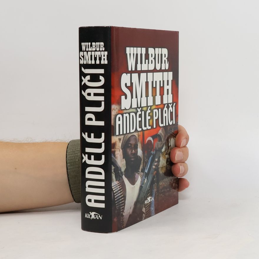 Wilbur Smith Andělé pláčí