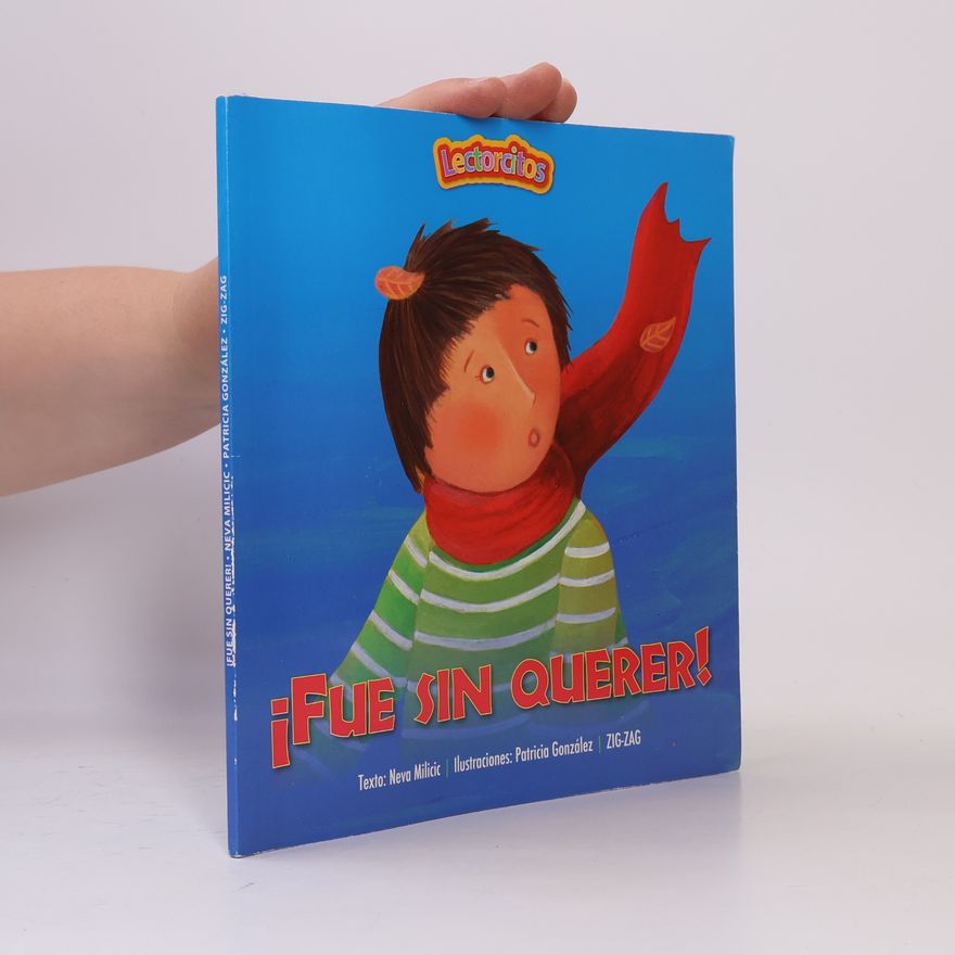 Neva Milicic Lectorcitos: ¡Fué sin querer!