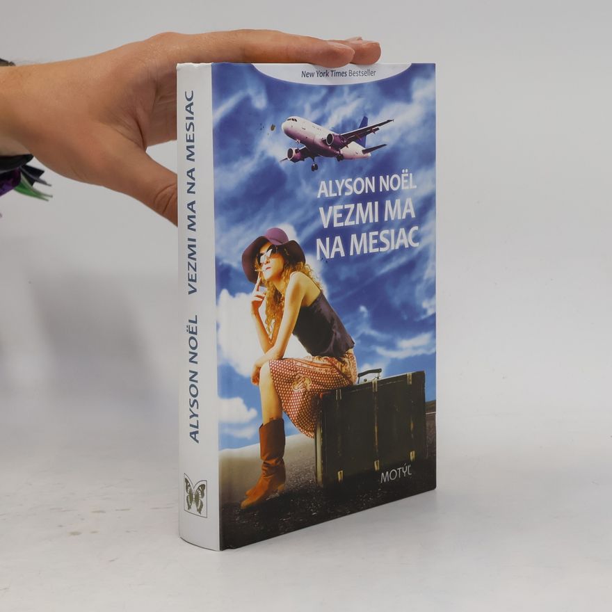 Alyson Noël Vezmi ma na mesiac
