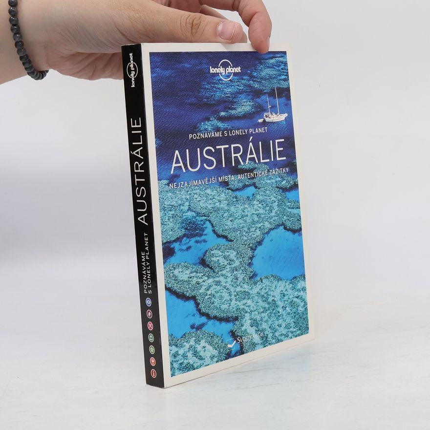Charles Rawlings-Way Austrálie - Nejlepší místa, autentické zážitky