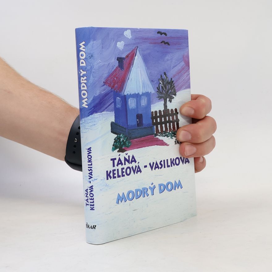 Táňa Keleová Vasilková Modrý dom