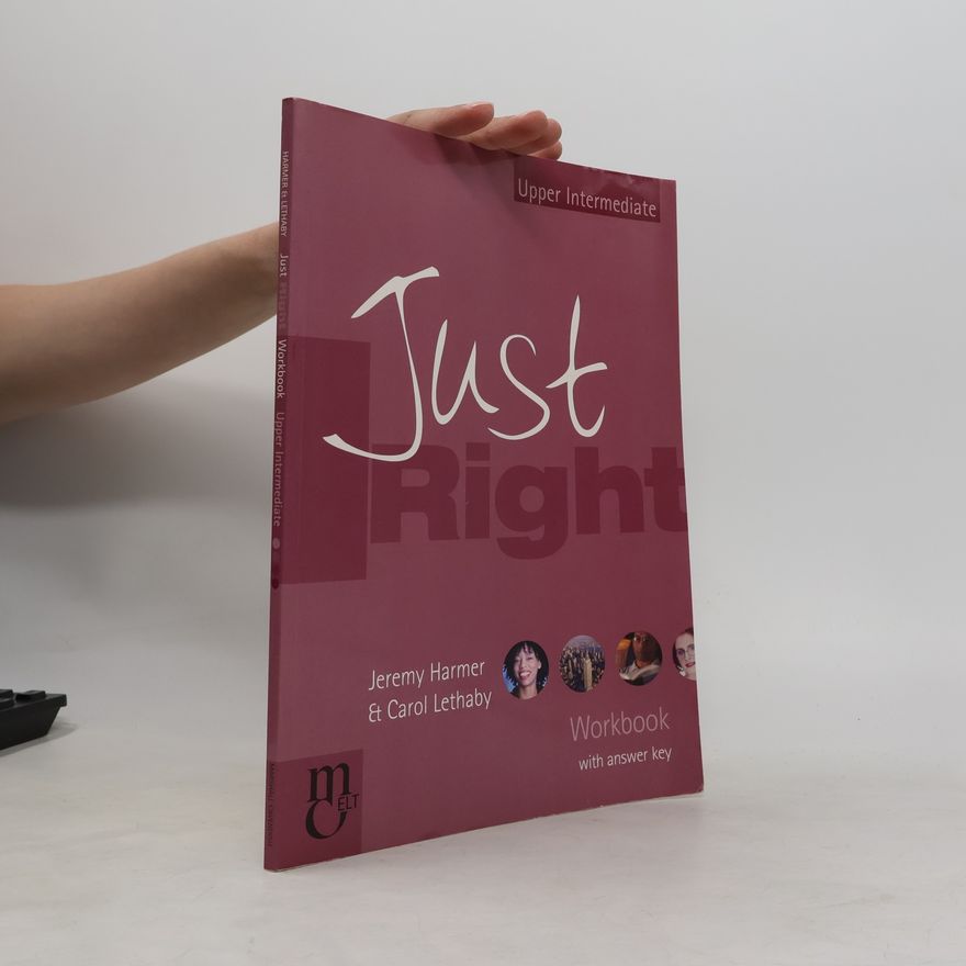 Jeremy Harmer Just Right Upper Intermediate Workbook With Answer Key