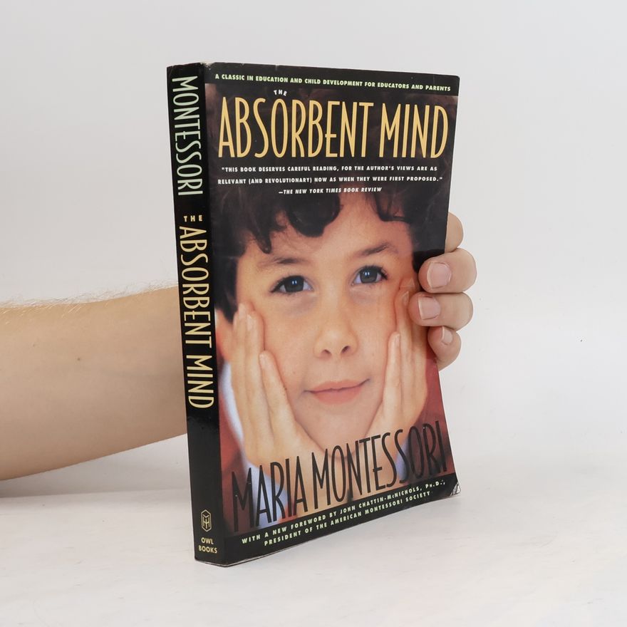 Maria Montessori The Absorbent Mind