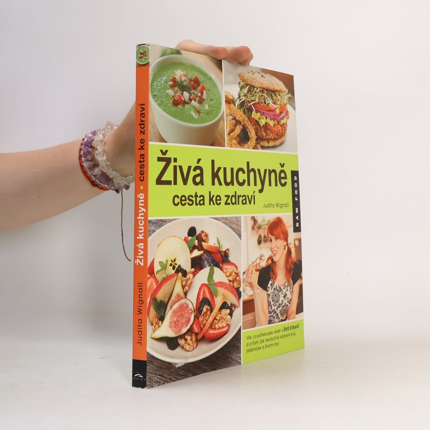 Judita Wignall Živá kuchyně, cesta ke zdraví