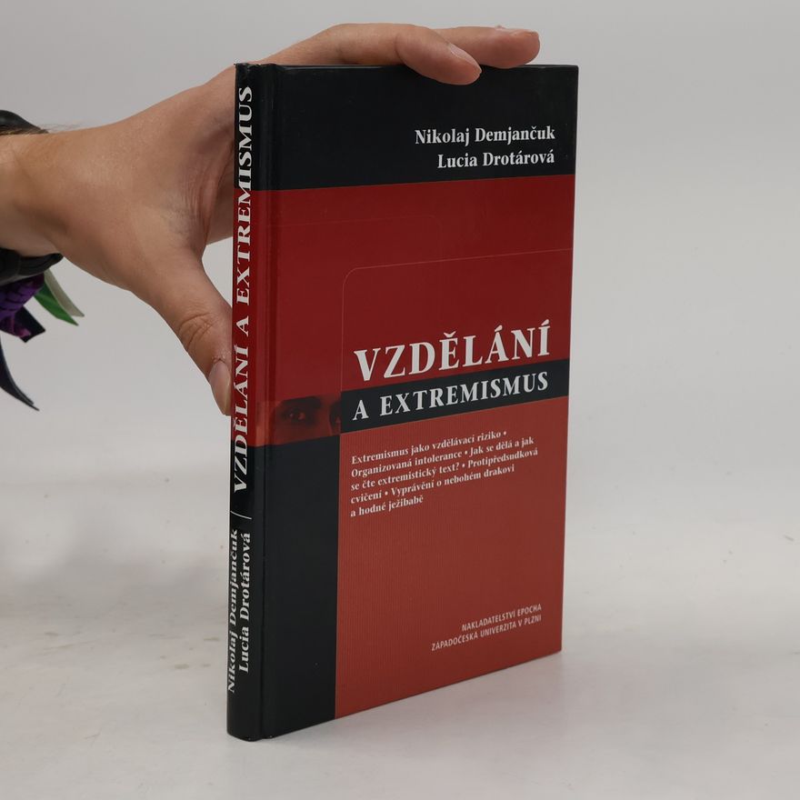 Lucia Drotárová Vzdělání a extremismus