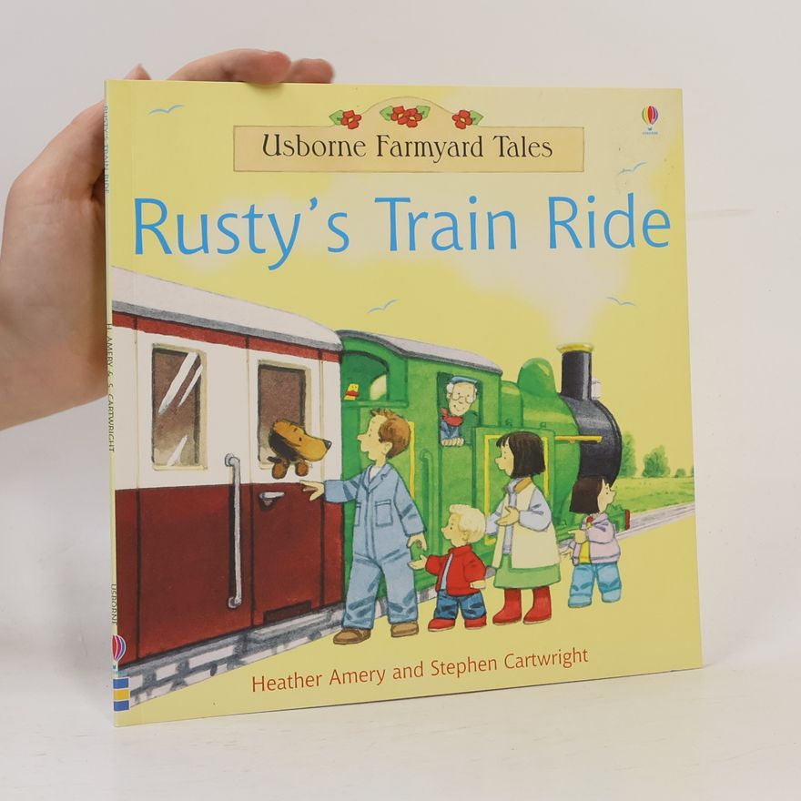 Heather Amery Rusty's Train Ride