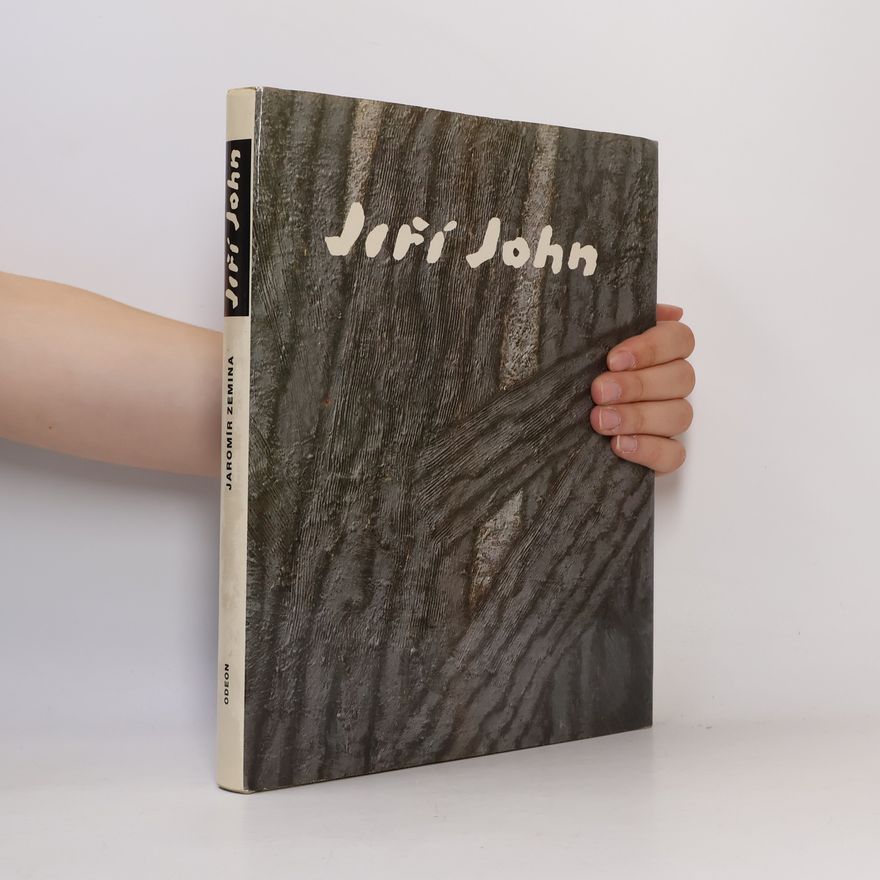 Jaromír Zemina Jiří John. Deset úvah o umění, o přírodě, o životě a umírání