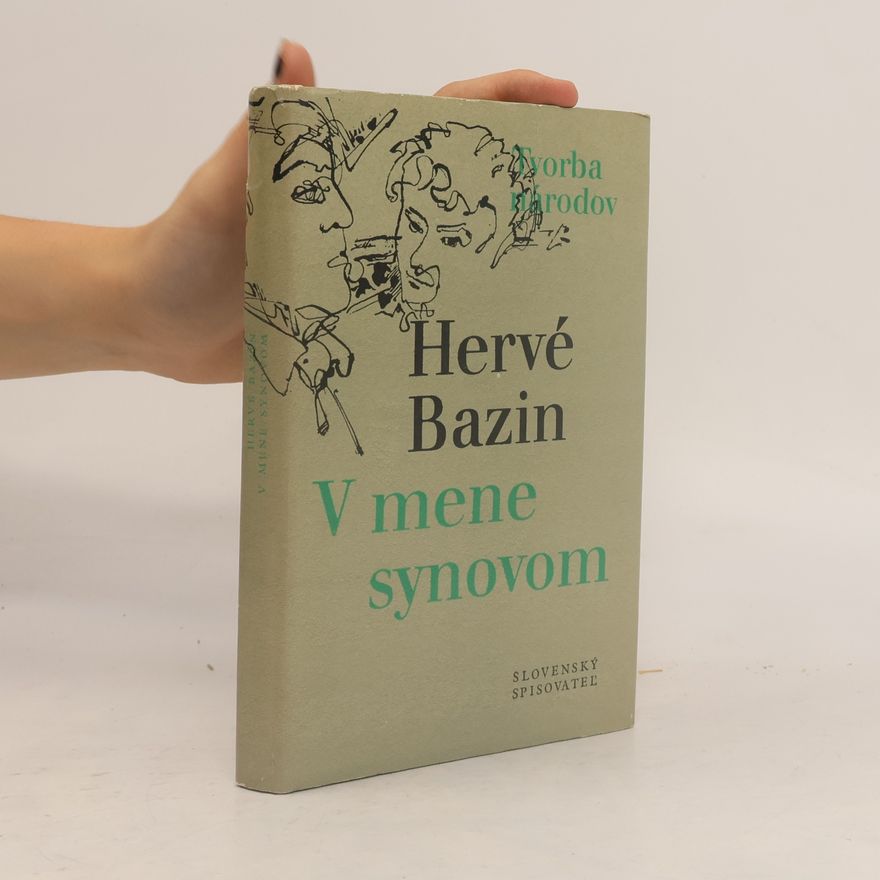 Hervé Bazin V mene synovom