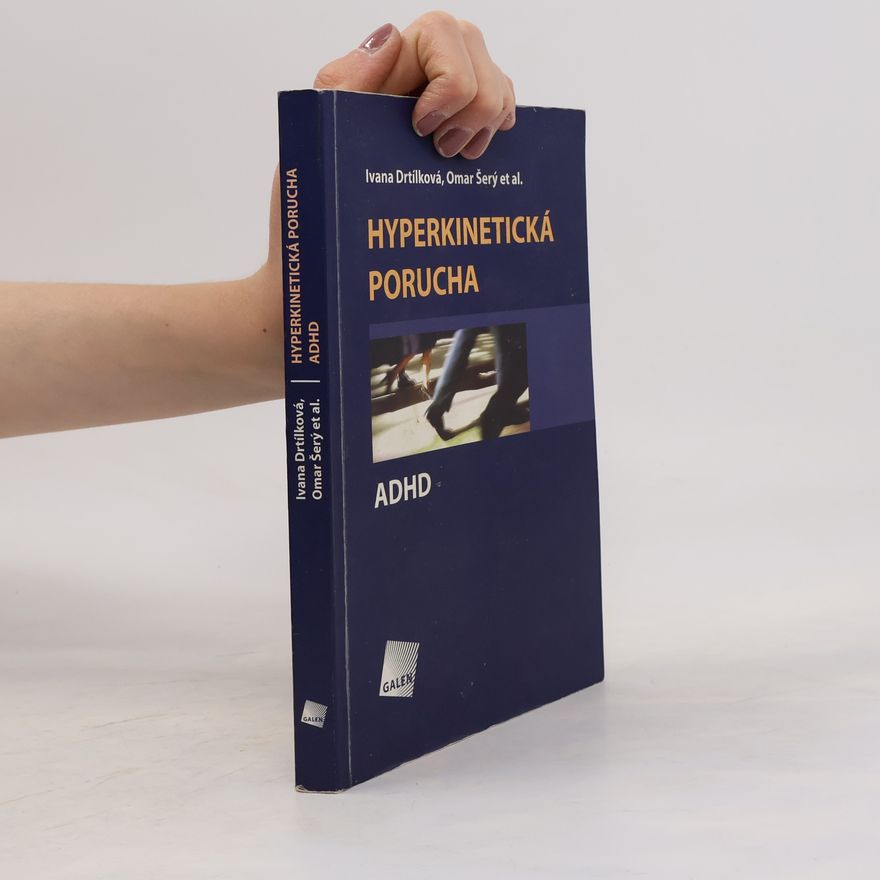 Ivana Drtílková Hyperkinetická porucha / ADHD