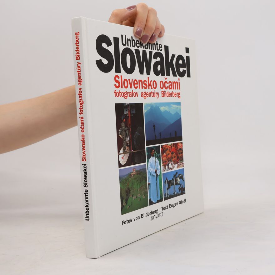 Eugen Gindl Unbekannte Slowakei