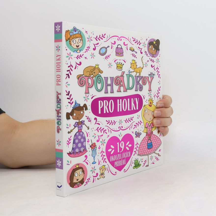 Kolektiv autorů Pohádky pro holky