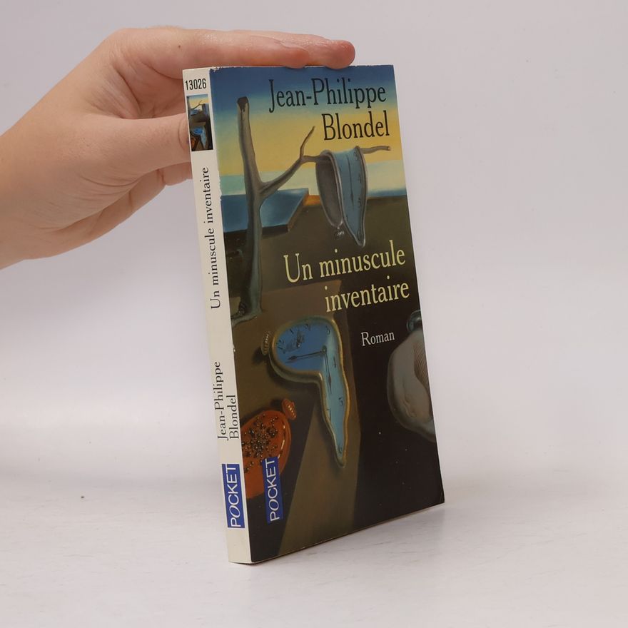 Jean-Philippe Blondel Un minuscule inventaire