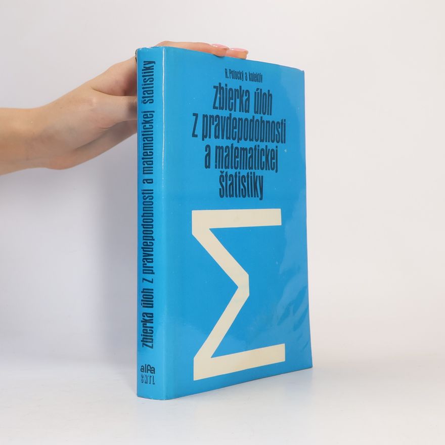Rastislav Potocký Zbierka úloh z pravdepodobnosti a matematickej štatistiky