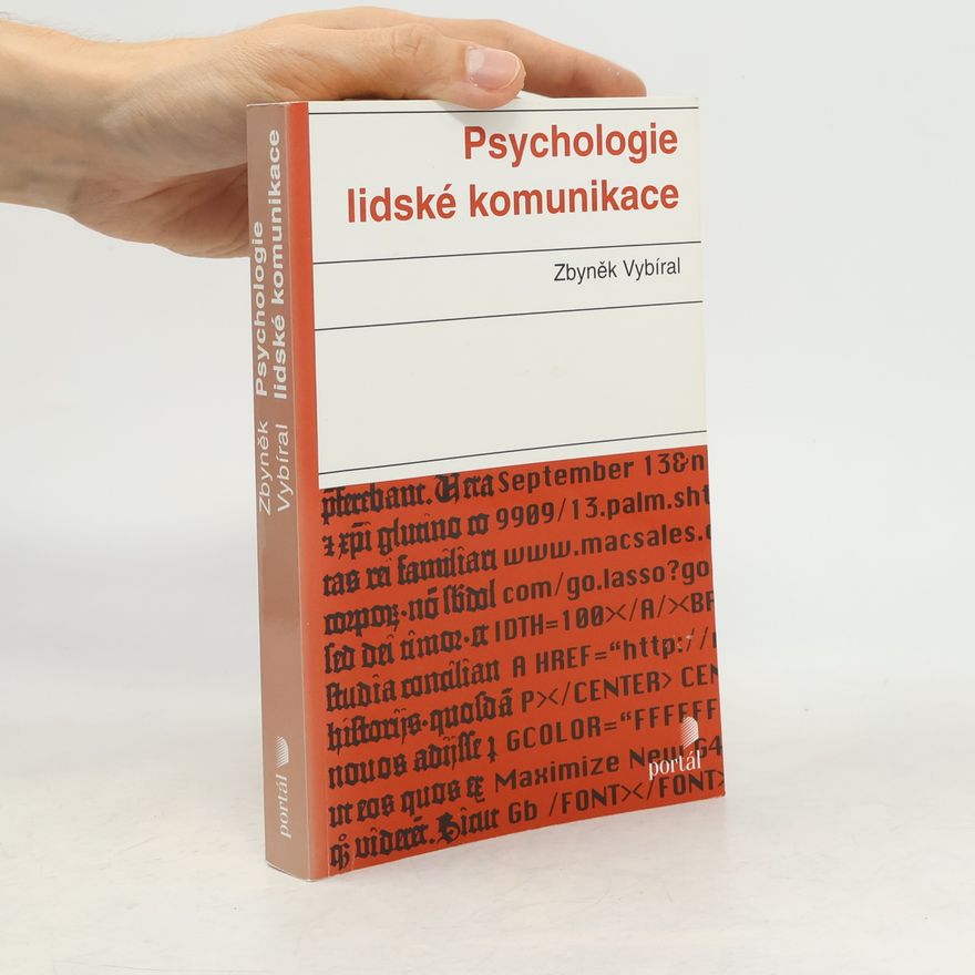 Zbyněk Vybíral Psychologie lidské komunikace