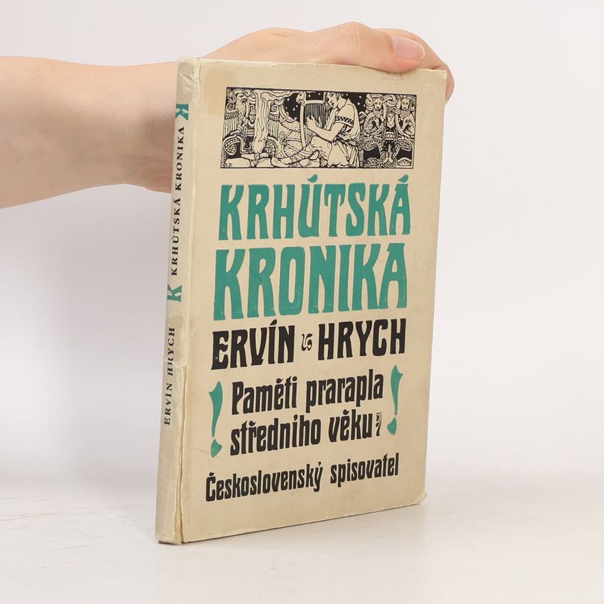 Ervín Hrych Krhútská kronika. Paměti prarapla středního věku
