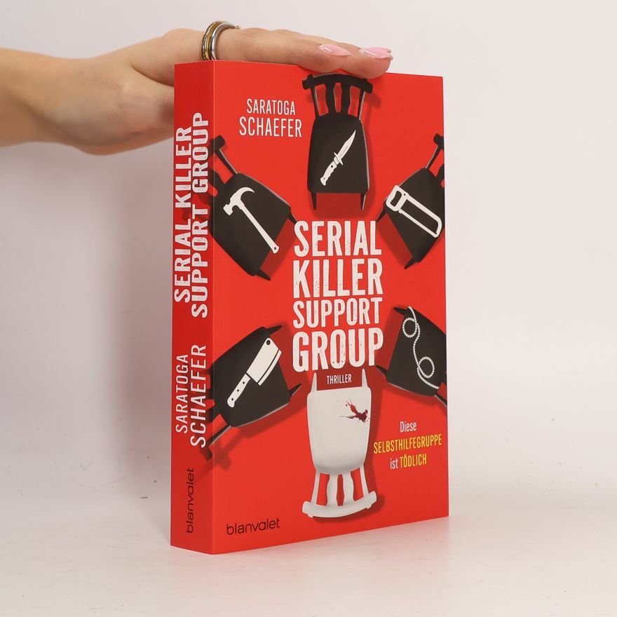 Saratoga Schaefer Serial Killer Support Group - Diese Selbsthilfegruppe ist tödlich