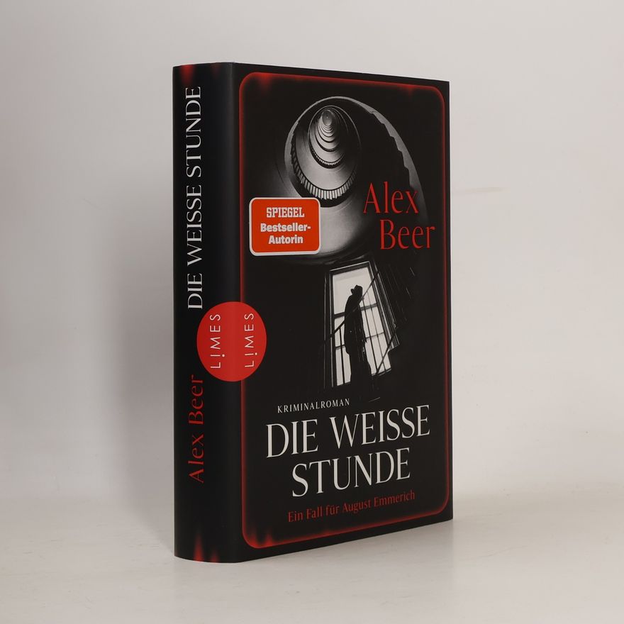 Alex Beer Die weiße Stunde