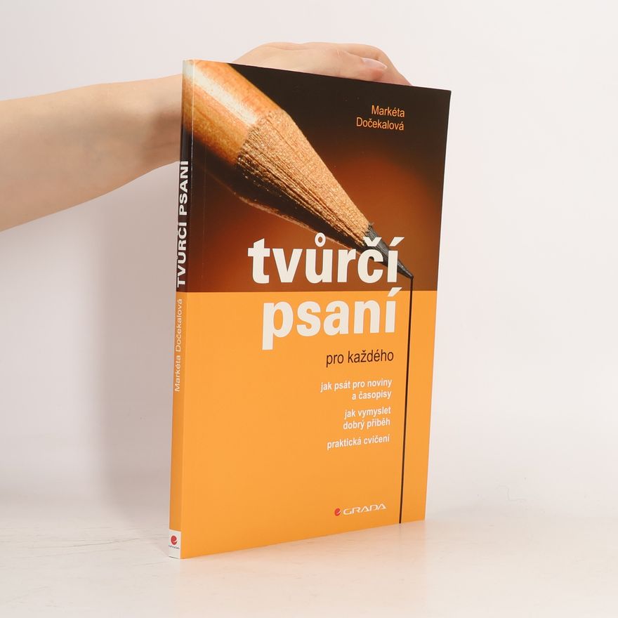 Markéta Dočekalová Tvůrčí psaní pro každého