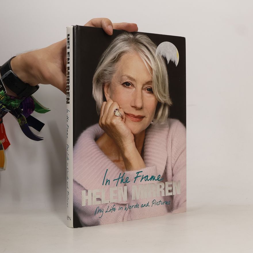 Helen Mirren In the Frame
