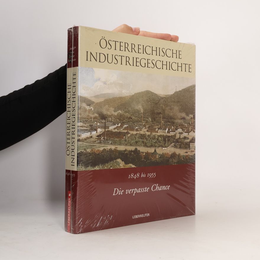 Johannes Jetschgo Österreichische Industriegeschichte
