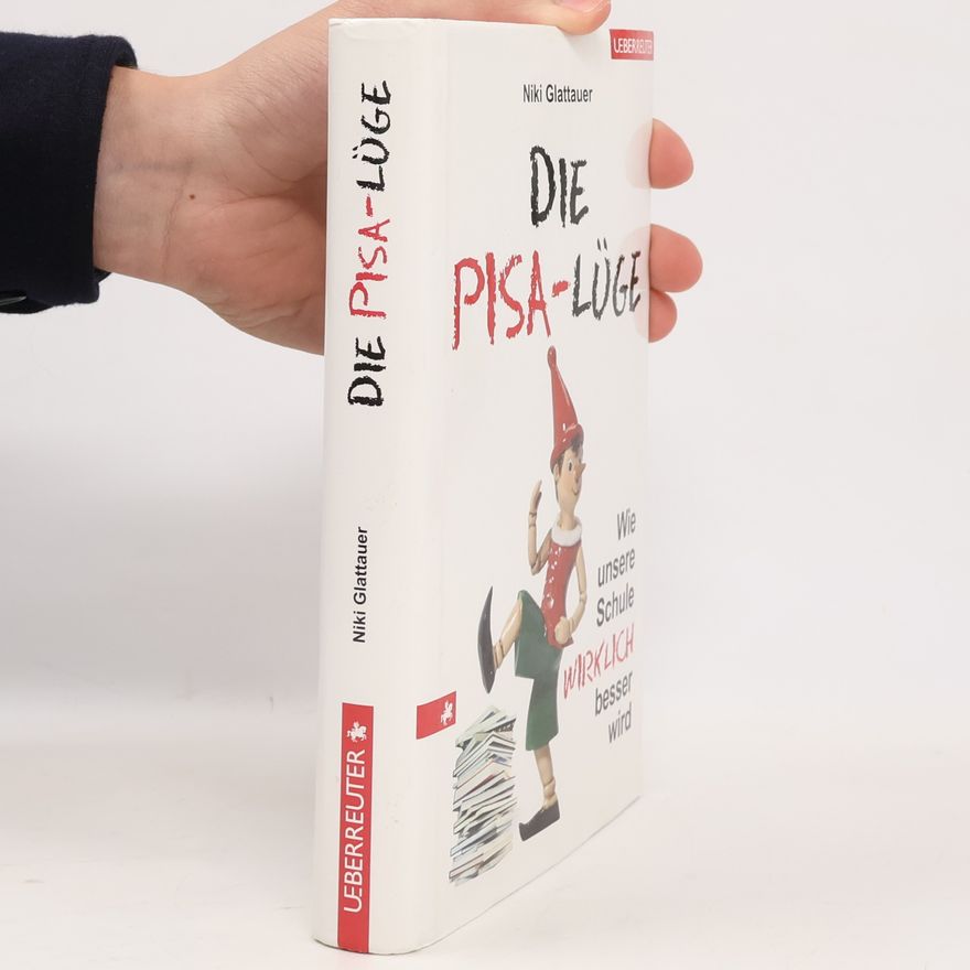 Niki Glattauer Die PISA-Lüge