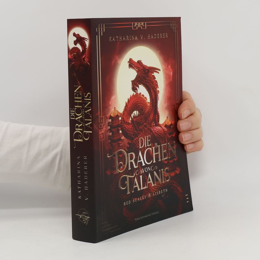 Katharina V. Haderer Die Drachen von Talanis 2 (Red Scales & Lisbeth)