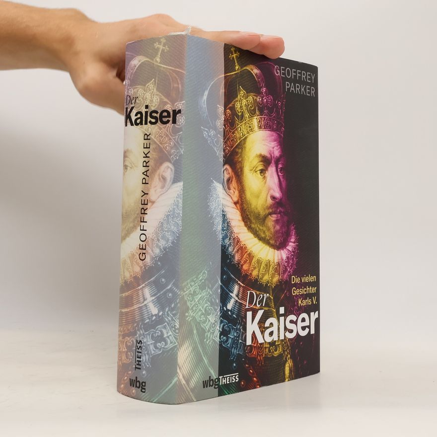Geoffrey Parker Der Kaiser
