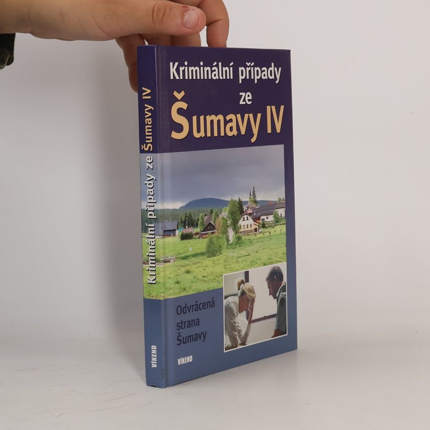 Jitka Borovská Kriminální případy ze Šumavy IV.