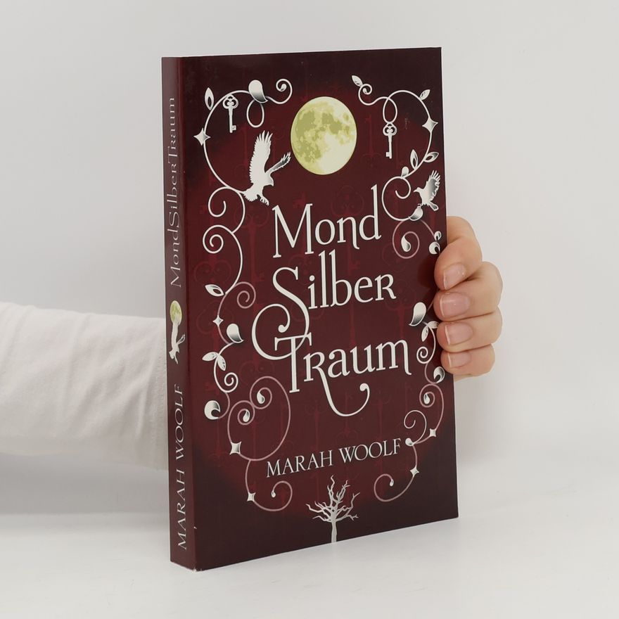 Marah Woolf MondLichtSaga: MondSilberTraum
