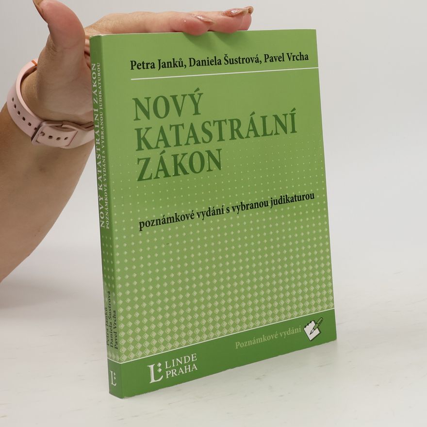 Various authors Nový katastrální zákon : poznámkové vydání s vybranou judikaturou