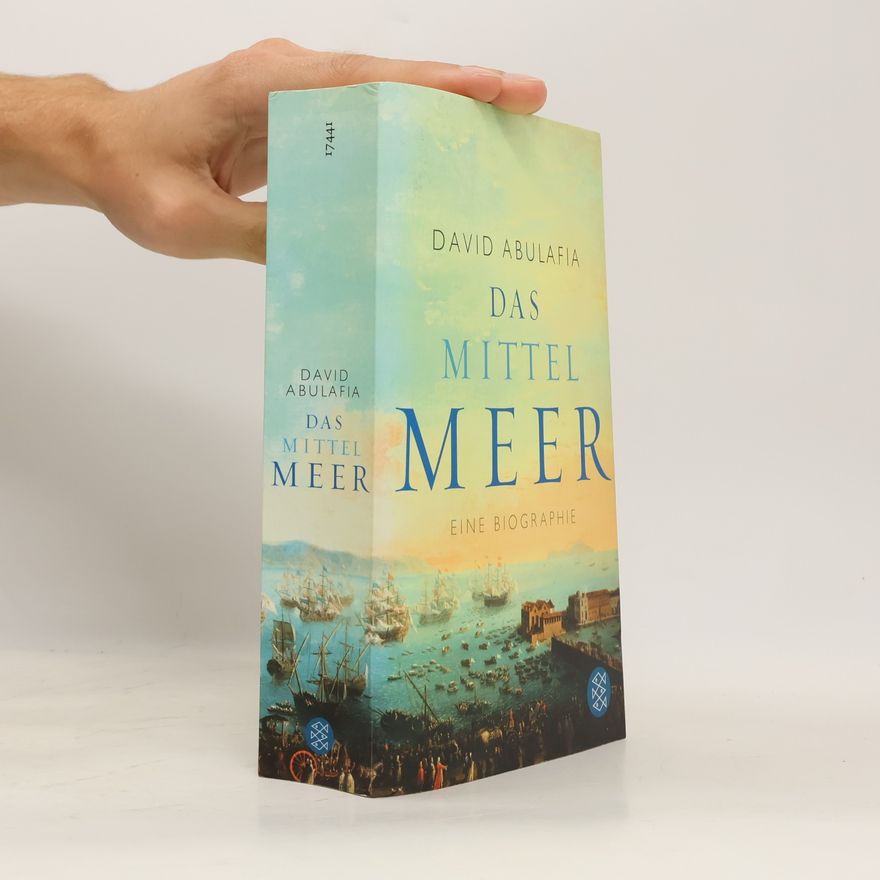 David Abulafia Das Mittelmeer