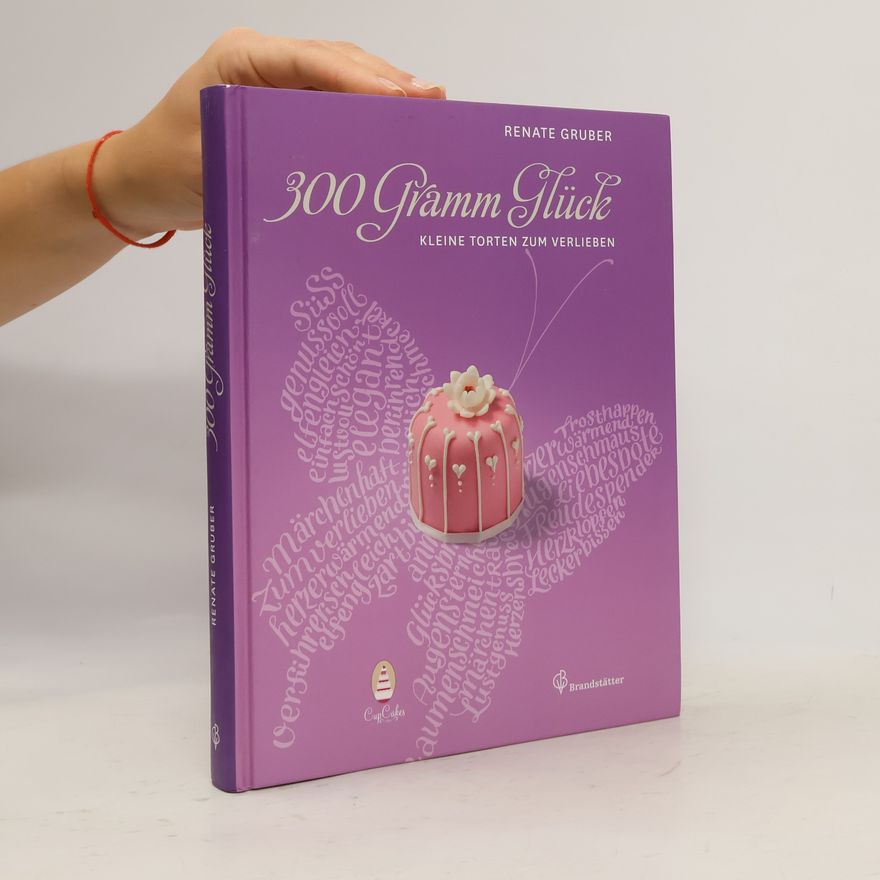 Renate Gruber-Lieblich 300 Gramm Glück