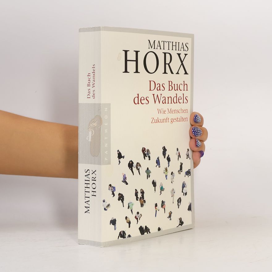 Matthias Horx Das Buch des Wandels