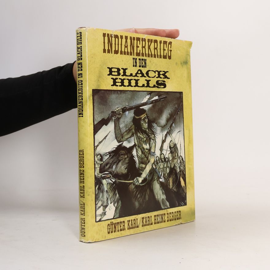 Günter Karl Indianerkrieg in den Black Hills