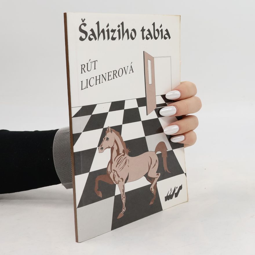 Rút Lichnerová Šahíziho tabía
