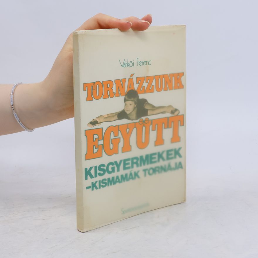 Ferenc Várkői Tornázzunk együtt