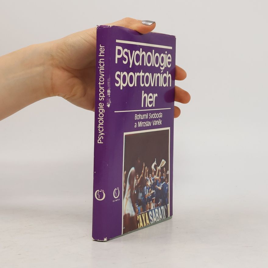 Bohumil Svoboda Psychologie sportovních her