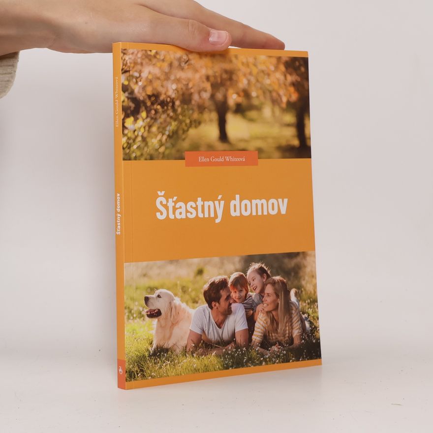 Ellen G. White Šťastný domov