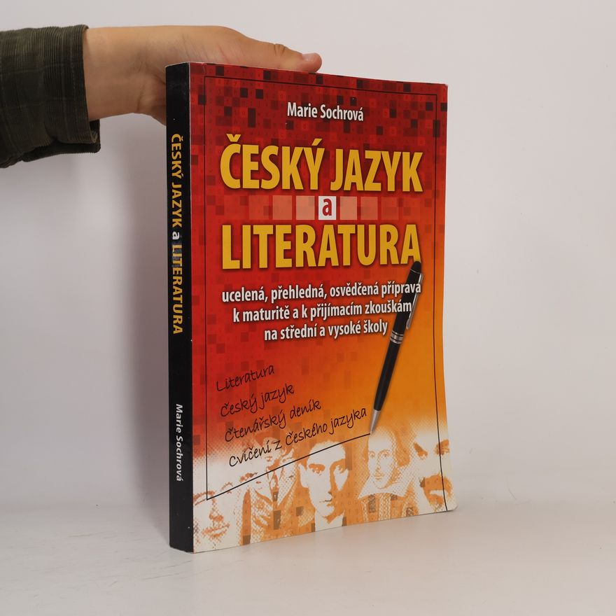 Marie Sochrová Český jazyk a literatura. Literatura, český jazyk, čtenářský deník, cvičení z českého jazyka