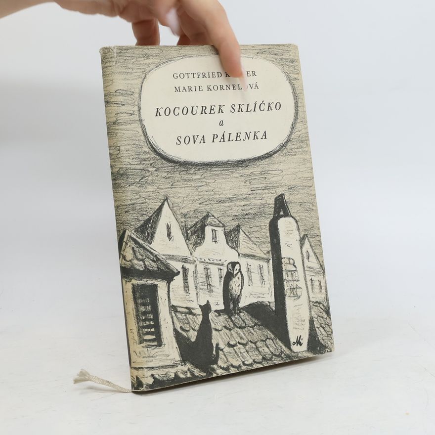 Gottfried Keller Kocourek Sklíčko a sova Pálenka