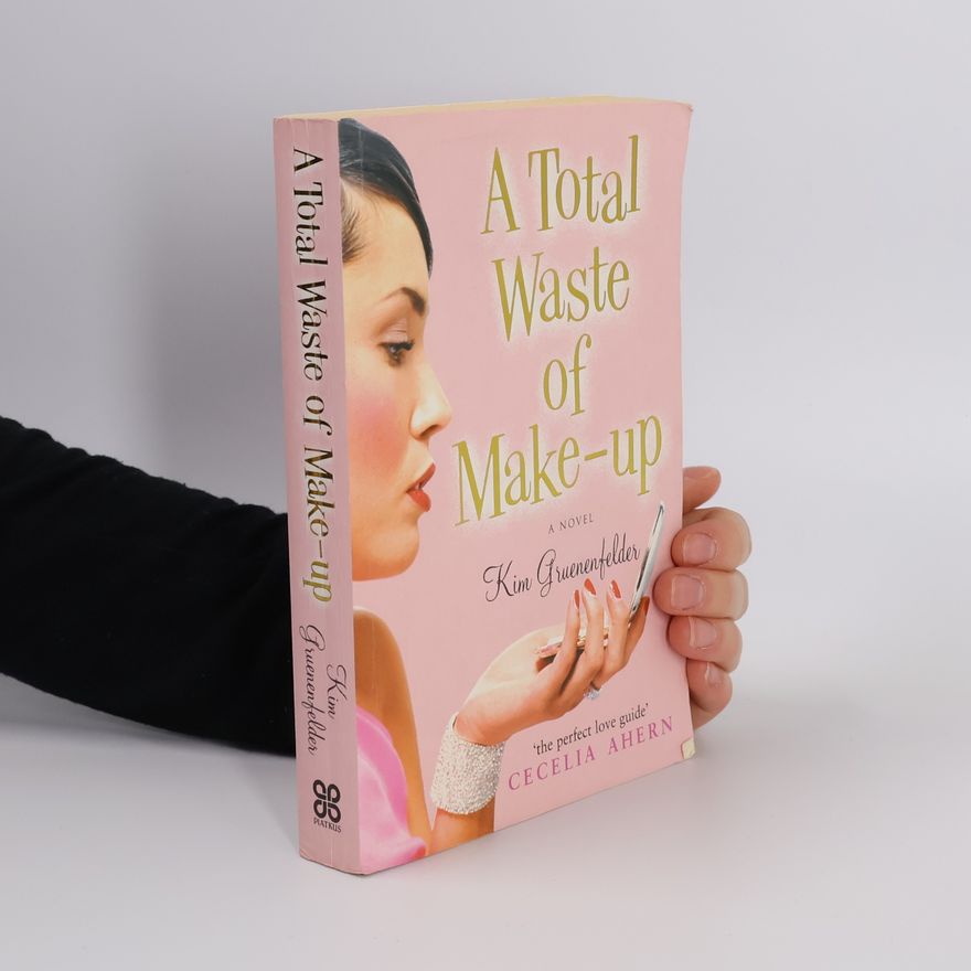 Kim Gruenenfelder Total Waste of Make-up