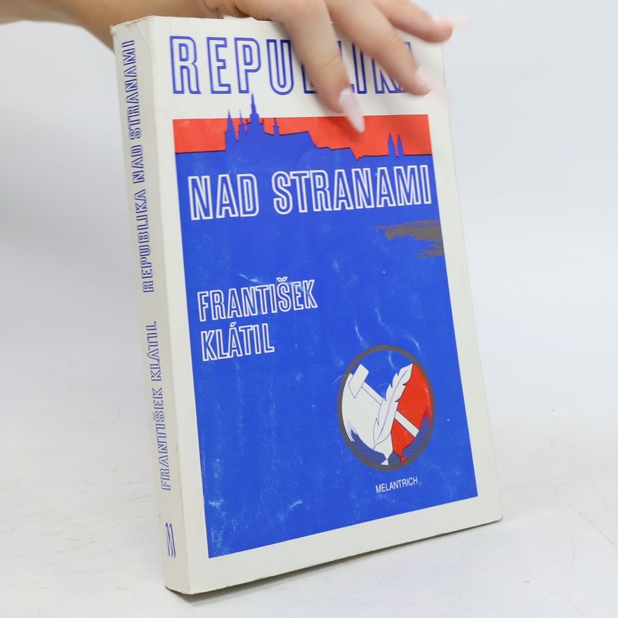 František Klátil Republika nad stranami
