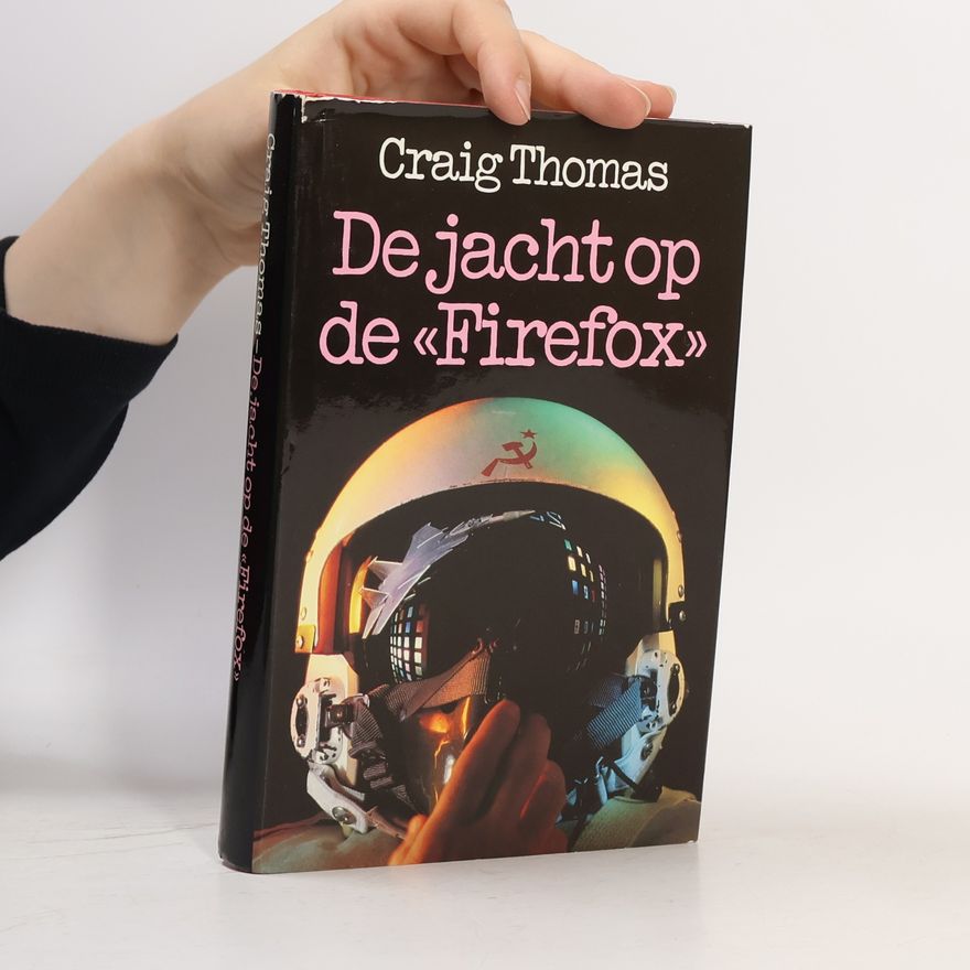 Craig Thomas De Jacht op Firefox
