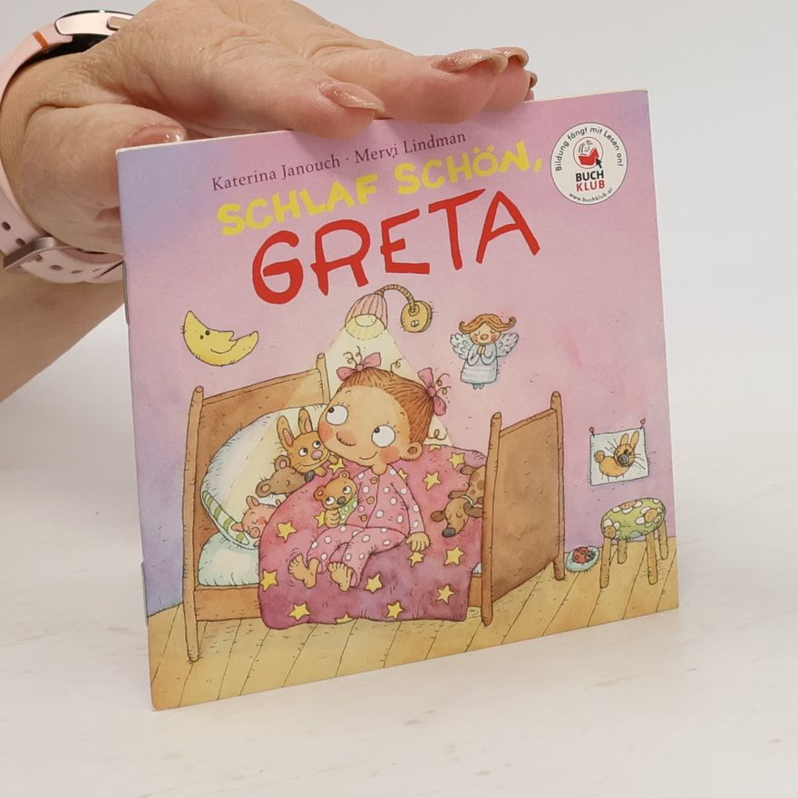 Katerina Janouch Schlaf Schön, Greta