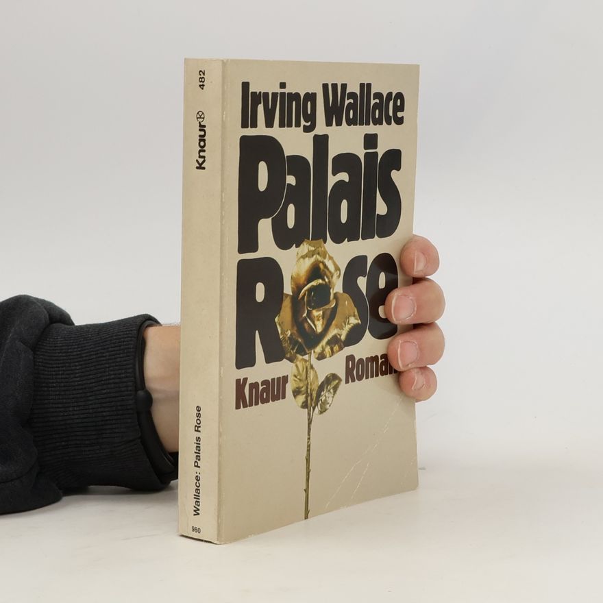 Irving Wallace Palais Rose