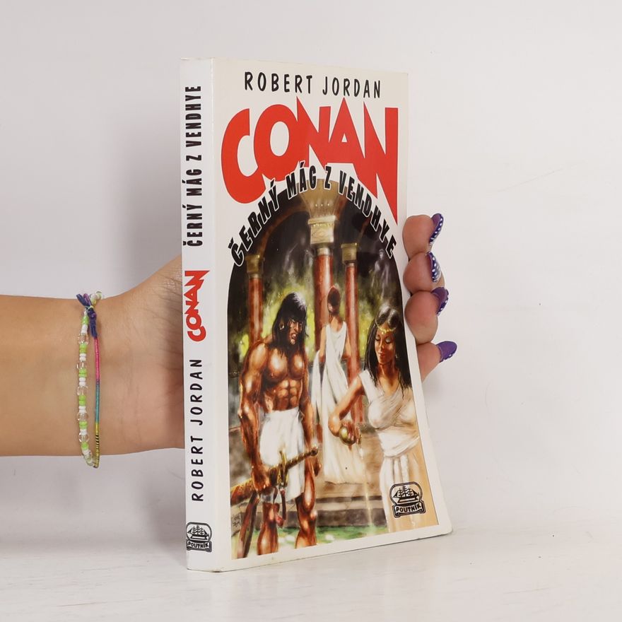 Robert Jordan Conan. Černý mág z Vendhye