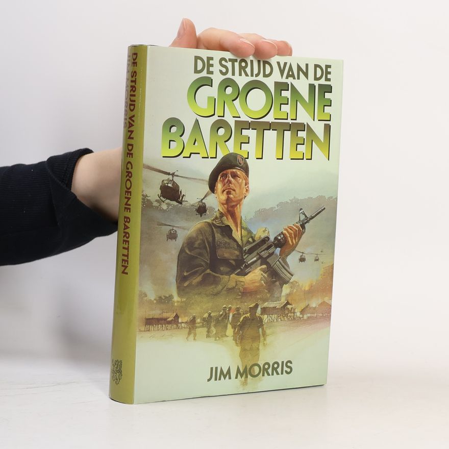 Jim Morris De strijd van de groene baretten