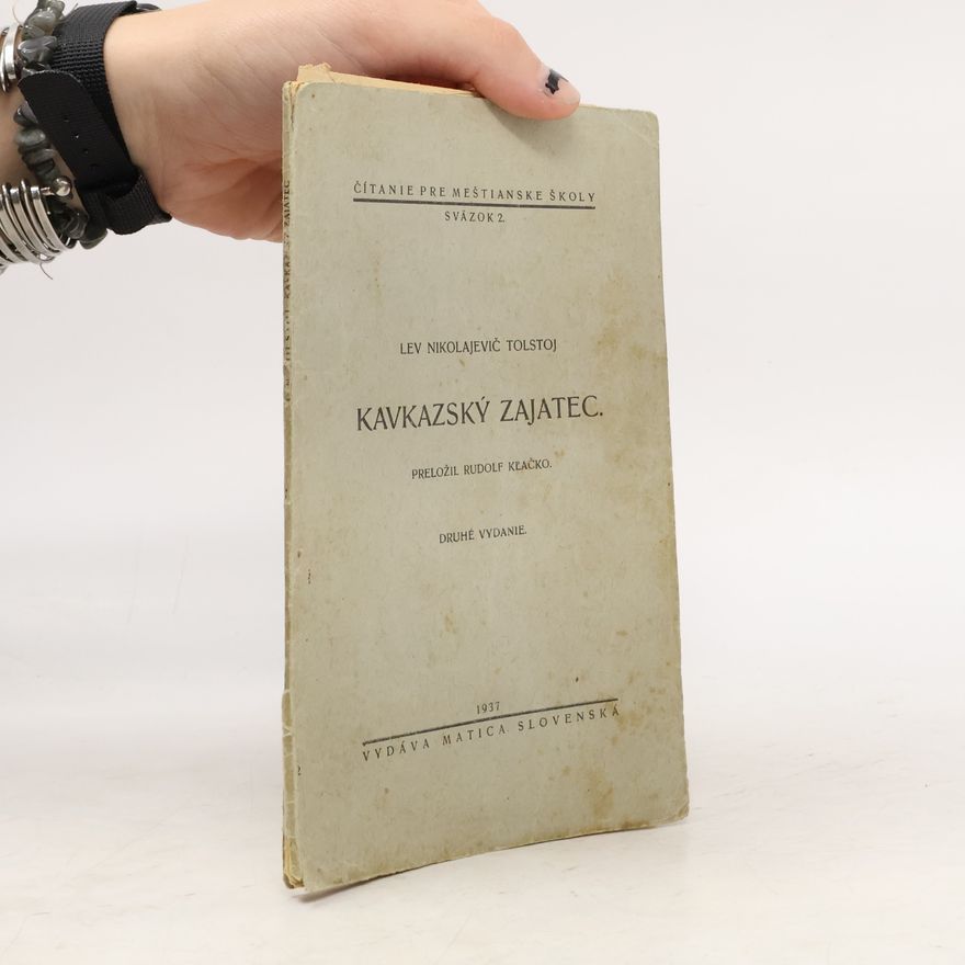 Lew Nikolajewitsch Tolstoi Kavkazský zajatec